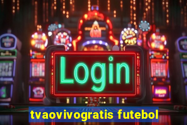 tvaovivogratis futebol